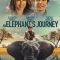 An Elephants Journey (2018) [Tamil + Telugu + Hindi + Eng] WEB-HD Watch Online