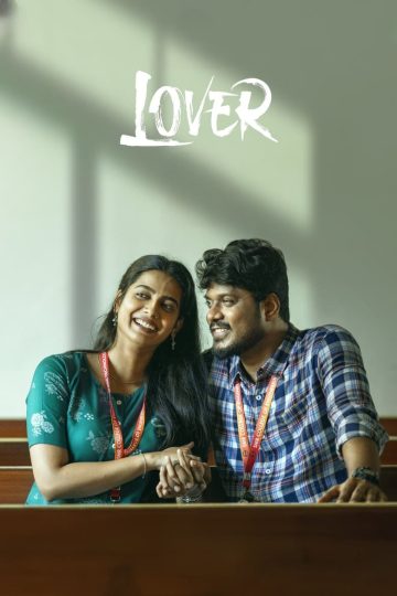Lover (2024) [Malayalam + Telugu + Hindi + Kannada] WEB-HD Watch Online