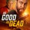 As Good as Dead (2022) [Tamil + Telugu + Hindi + Eng] WEB-HD Watch Online