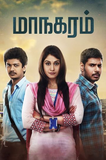 Maanagaram (2017) Tamil Hybrid WEB-HD Watch Online